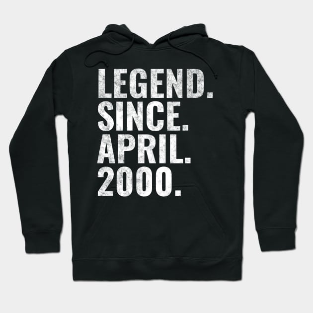 Legend since April 2000 Birthday Shirt Happy Birthday Shirts Hoodie by TeeLogic